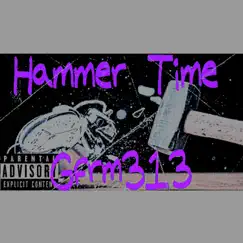 Hammer Time - Single by Gfrm313 album reviews, ratings, credits