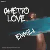 Ghetto Love - Single album lyrics, reviews, download