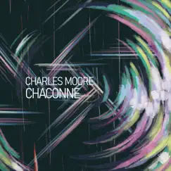 Chaconne - EP by Charles Moore album reviews, ratings, credits