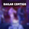 Bailar contigo - Single album lyrics, reviews, download