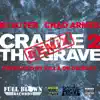 Cradle 2 the Grave (feat. Chad Armes) [Remix] [Remix] - Single album lyrics, reviews, download