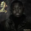 My Side of the Story - Single album lyrics, reviews, download