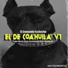 El De Coahuila v1 - El Makabeličo - Single album lyrics, reviews, download
