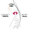 Secret Baby (feat. Mechi Marley) - Single album lyrics, reviews, download