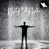 NANANA - Single album lyrics, reviews, download