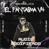 El Fantasma v4 El Makabeličo (Audio Modificado) - Single album lyrics, reviews, download