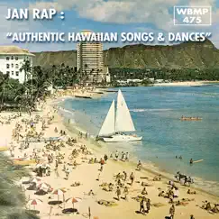 Authentic Hawaiian Songs & Dances by Jan Rap album reviews, ratings, credits