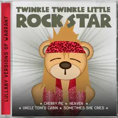 Lullaby Versions of Warrant - EP by Twinkle Twinkle Little Rock Star album reviews, ratings, credits