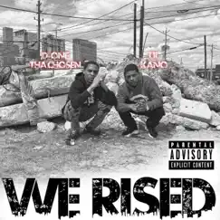 We Rised - Single by D-One Tha Chosen & Lil Kano album reviews, ratings, credits