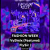 Fashion Week (Remix) - Single [feat. DarkVyb] - Single album lyrics, reviews, download