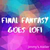 Final Fantasy Goes Lofi - EP album lyrics, reviews, download