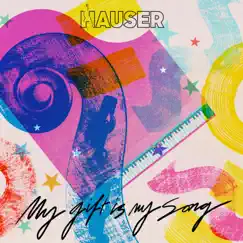 My Gift Is My Song - EP by HAUSER album reviews, ratings, credits