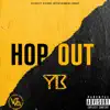 Hop Out - Single album lyrics, reviews, download
