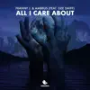 All I Care About (feat. Gee Smiff) - Single album lyrics, reviews, download