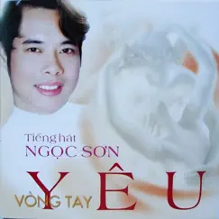 Vòng Tay Yêu by Ngọc Sơn album reviews, ratings, credits