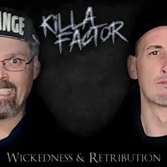 Wickedness & Retribution by Killa Factor album reviews, ratings, credits