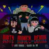 Dirty Money (Remix) [feat. Louis Producer] - Single album lyrics, reviews, download