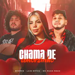 Chama de Amorzinho - Single by Lais Miron, MC RUAN RZAN & Skorps album reviews, ratings, credits