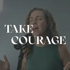 Take Courage Song Lyrics