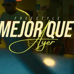 Mejor Que Ayer - Single by Liro Boy 56 album reviews, ratings, credits
