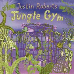 Jungle Gym by Justin Roberts album reviews, ratings, credits