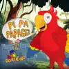 Pi Pa Papagei - Single album lyrics, reviews, download