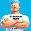 Mr.Clean With Hair - Single album lyrics, reviews, download