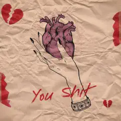 You Shit - Single by Dyme-A-Duzin album reviews, ratings, credits