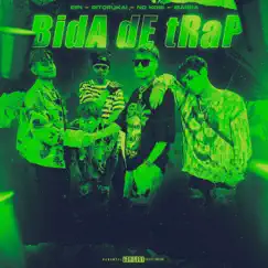 Bida de Trap (feat. ND Kobi') - Single by Ritorukai, Eipi & Ibarra album reviews, ratings, credits