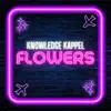 Flowers - Single album lyrics, reviews, download