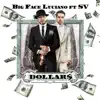 Dollars - Single (feat. S.V.) - Single album lyrics, reviews, download