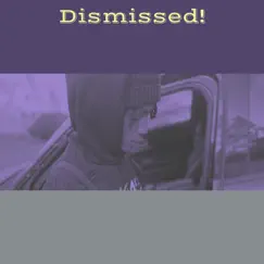 Dismissed! - Single by Hardball Tae album reviews, ratings, credits