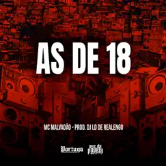 As De 18 - Single by Mc Malvadão & Dj LD de Realengo album reviews, ratings, credits