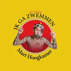 Ik Ga Zwemmen (Orkestband) - Single by Mart Hoogkamer album reviews, ratings, credits