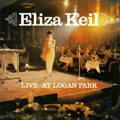 Live at Logan Park (Live) by Eliza Keil & The Keil Isles album reviews, ratings, credits
