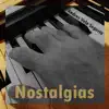 Nostalgias - Single album lyrics, reviews, download