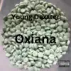 Oxiana - Single album lyrics, reviews, download