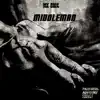 Middleman - EP album lyrics, reviews, download