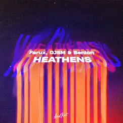 Heathens - Single by Farux, DJSM & Benlon album reviews, ratings, credits