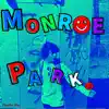 Monroe Park (Remastered) - Single album lyrics, reviews, download
