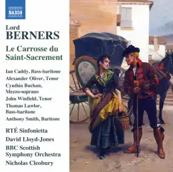 Lord Berners: Le carrosse du Saint-Sacrement by Ian Caddy, Alexander Oliver, Cynthia Buchan, Thomas Lawlor, BBC Scottish Symphony Orchestra & Nicholas Cleobury album reviews, ratings, credits