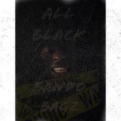 All Black - Single by Bando Bagz album reviews, ratings, credits