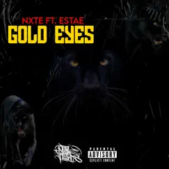 GOLD EYES (feat. ESTAE) - Single by Nxte album reviews, ratings, credits