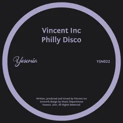 Philly Disco - Single by Vincent Inc album reviews, ratings, credits