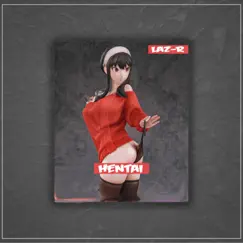 Hentai - Single by Laz-R album reviews, ratings, credits