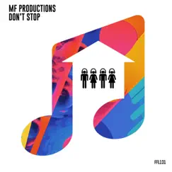 Don't Stop - Single by MF Productions album reviews, ratings, credits