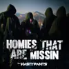 Homies That Are Missin - Single album lyrics, reviews, download
