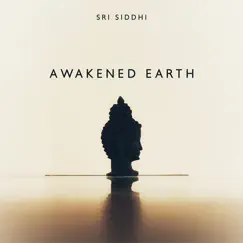 Awakened Eart by Sri Siddhi album reviews, ratings, credits