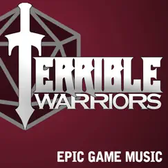 Terrible Warriors Theme - Single by Epic Game Music album reviews, ratings, credits