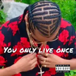 You Only Live Once Song Lyrics